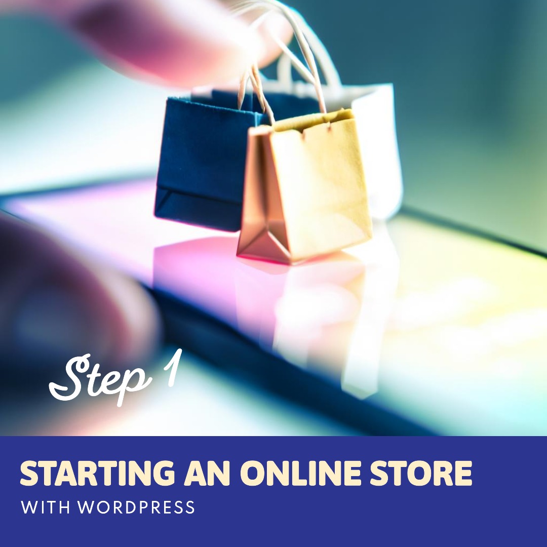 Starting an Online Store with WordPress (How to Start) | STEP 1